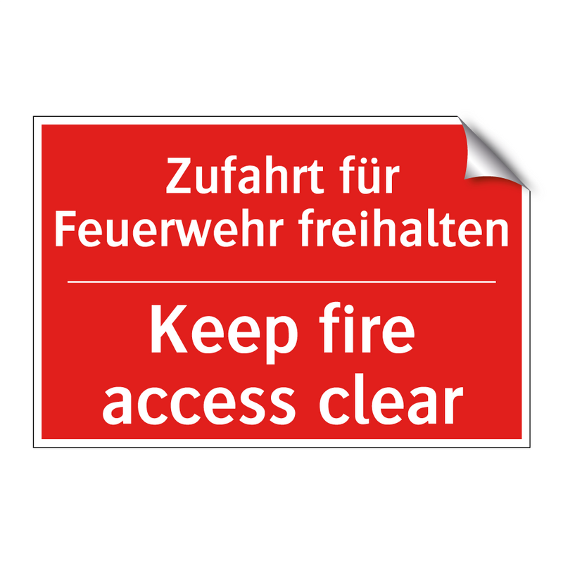 Zufahrt für Feuerwehr freihalten/.../ - Keep fire access clear