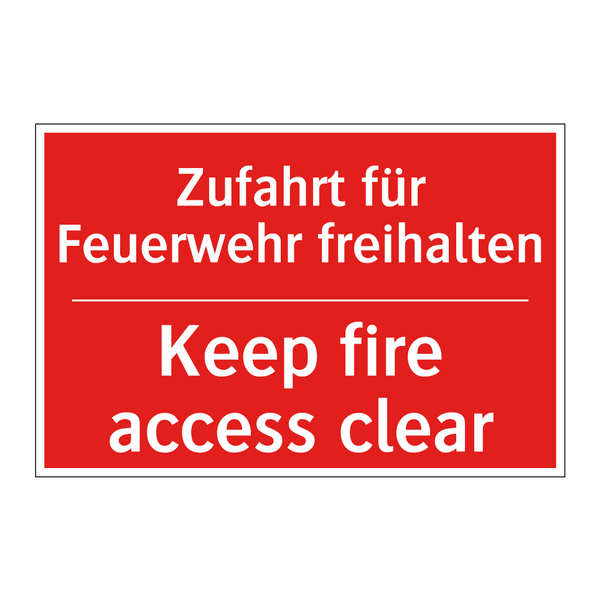 Zufahrt für Feuerwehr freihalten/.../ - Keep fire access clear