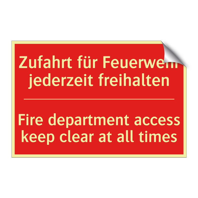 Zufahrt für Feuerwehr jederzeit /.../ - Fire department access keep clear /.../