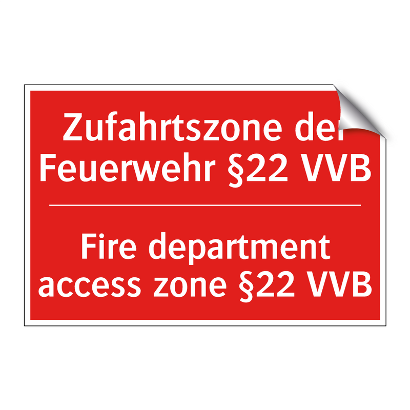 Zufahrtszone der Feuerwehr §22 /.../ - Fire department access zone §22 /.../