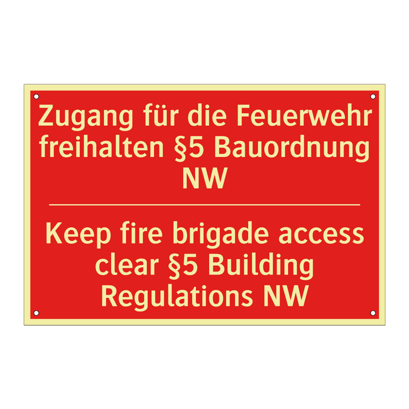 Zugang für die Feuerwehr freihalten /.../ - Keep fire brigade access clear /.../