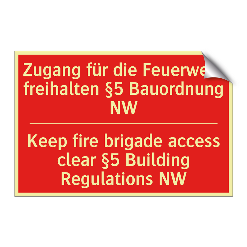 Zugang für die Feuerwehr freihalten /.../ - Keep fire brigade access clear /.../