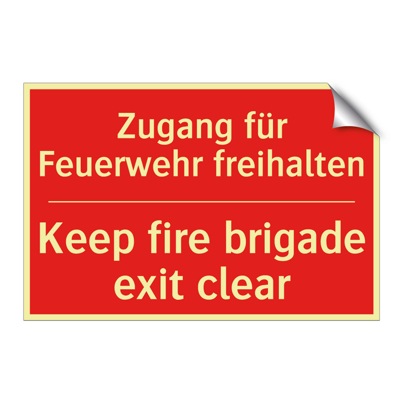 Zugang für Feuerwehr freihalten/.../ - Keep fire brigade exit clear