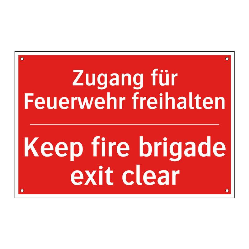 Zugang für Feuerwehr freihalten/.../ - Keep fire brigade exit clear