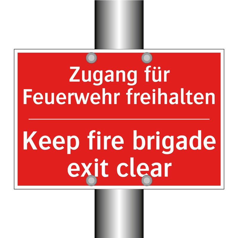 Zugang für Feuerwehr freihalten/.../ - Keep fire brigade exit clear