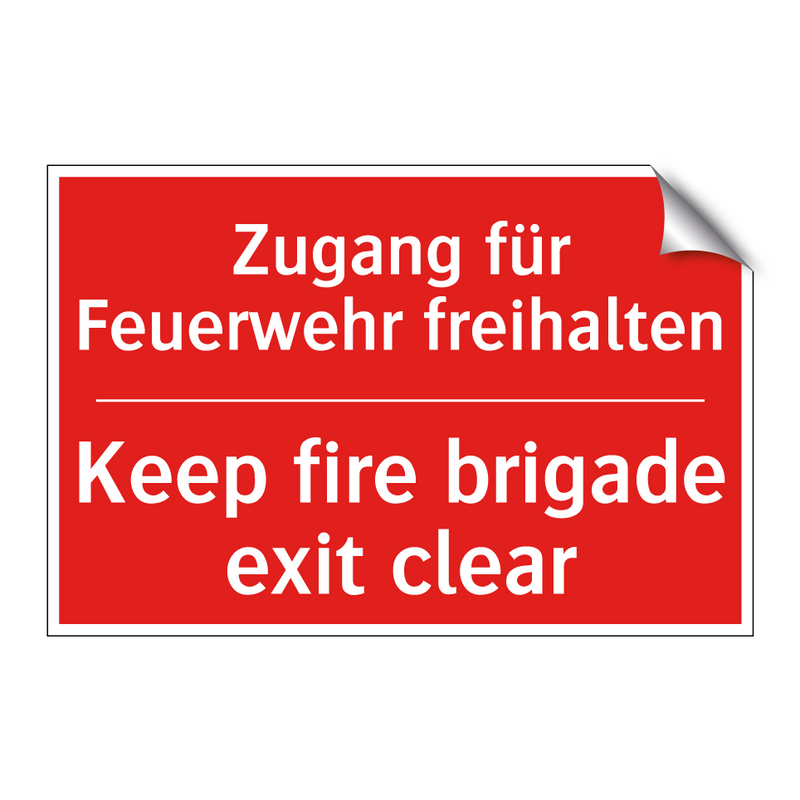 Zugang für Feuerwehr freihalten/.../ - Keep fire brigade exit clear