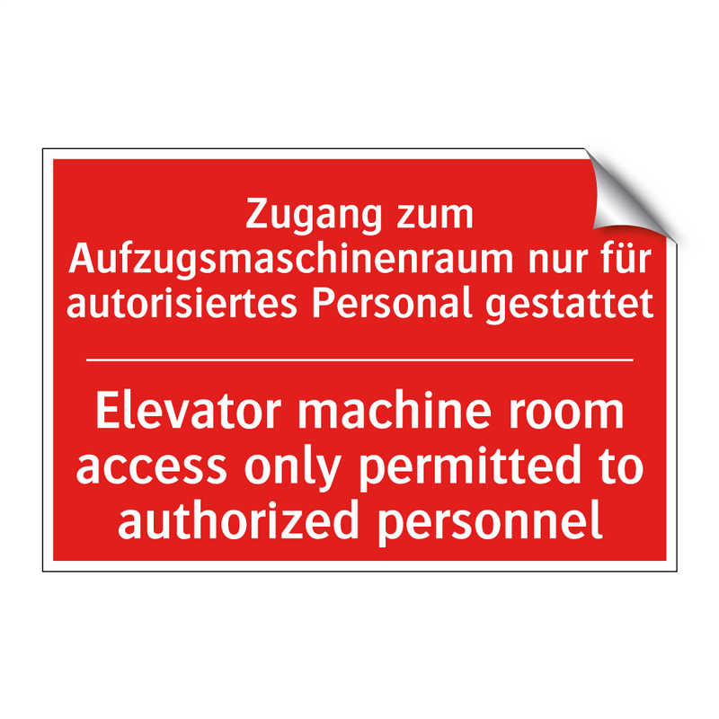 Zugang zum Aufzugsmaschinenraum /.../ - Elevator machine room access only /.../