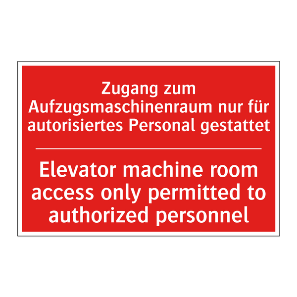 Zugang zum Aufzugsmaschinenraum /.../ - Elevator machine room access only /.../