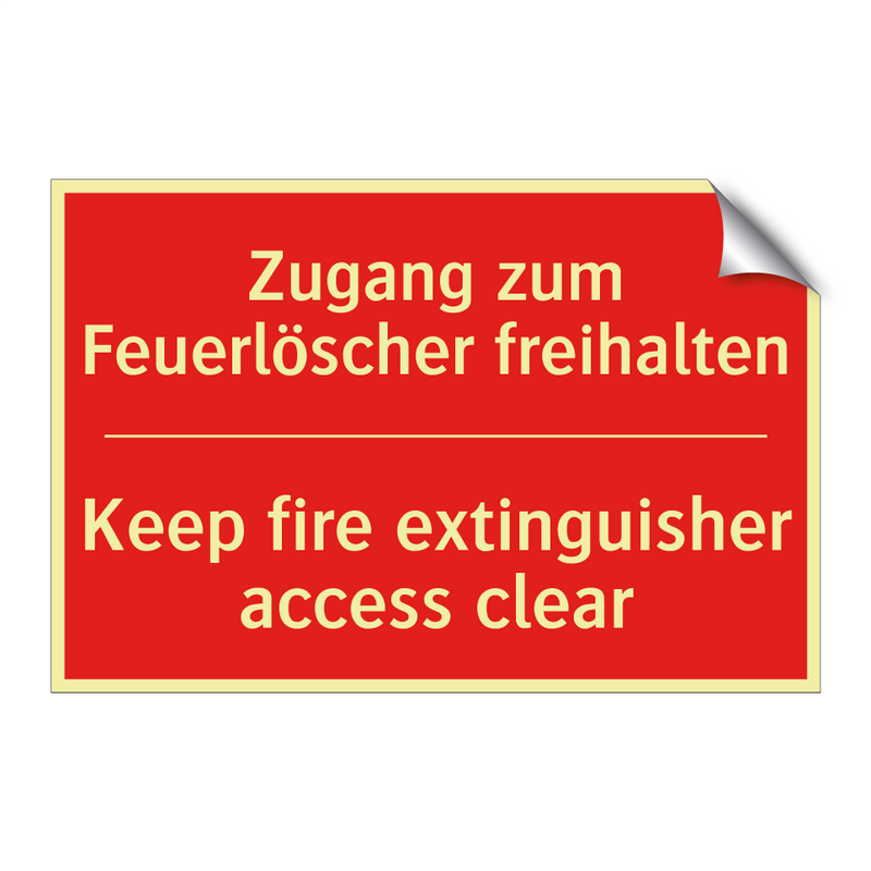 Zugang zum Feuerlöscher freihalten/.../ - Keep fire extinguisher access /.../