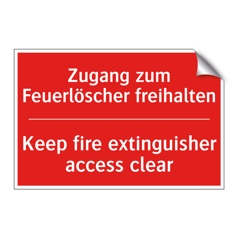 Zugang zum Feuerlöscher freihalten/.../ - Keep fire extinguisher access /.../