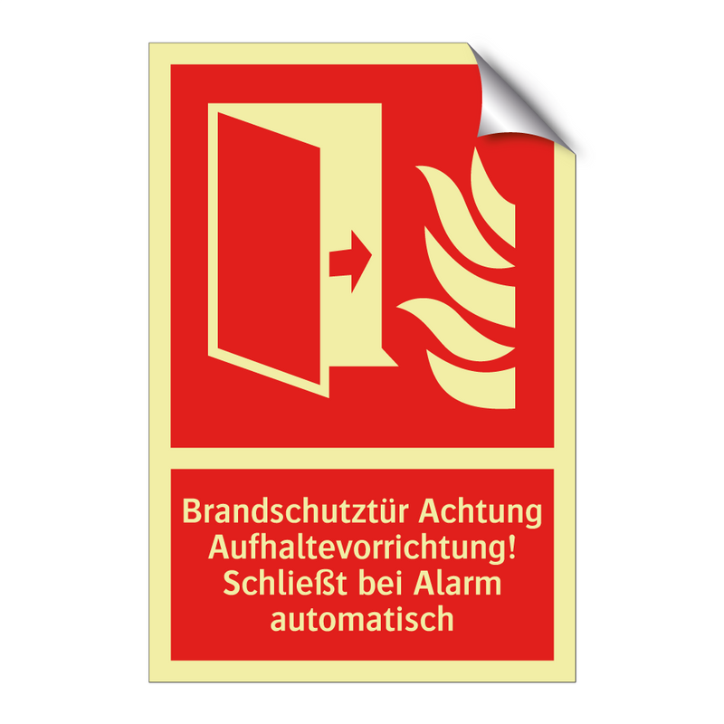 Brandschutztür Achtung Aufhaltevorrichtung! Schließt bei Alarm automatisch