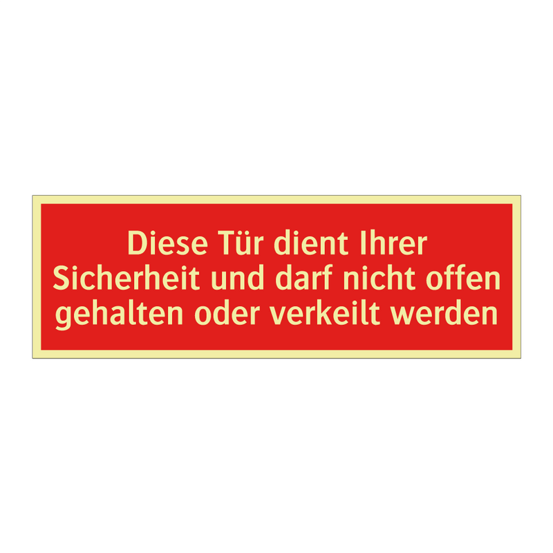 Diese Tür dient Ihrer Sicherheit und darf nicht offen gehalten oder verkeilt werden