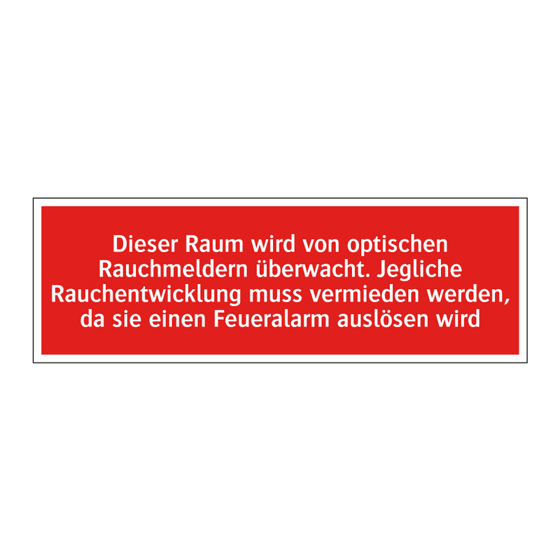 Dieser Raum wird von optischen Rauchmeldern überwacht. Jegliche Rauchentwicklung muss vermieden werden, da sie einen Feueralarm auslösen wird