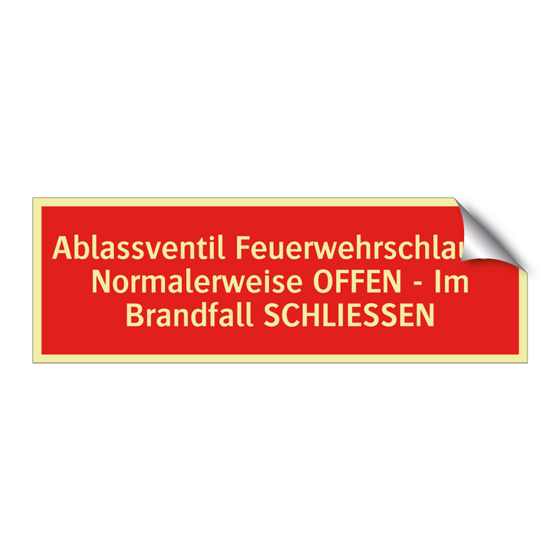 Ablassventil Feuerwehrschlauch Normalerweise OFFEN - Im Brandfall SCHLIESSEN