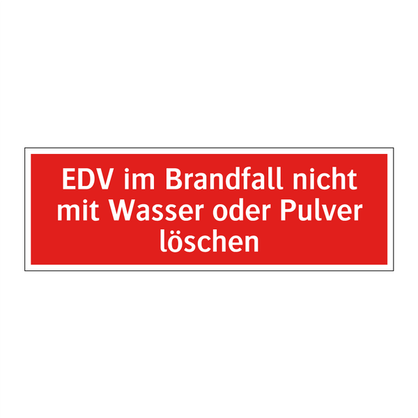 EDV im Brandfall nicht mit Wasser oder Pulver löschen