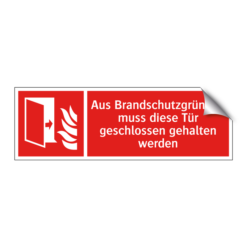 Aus Brandschutzgründen muss diese Tür geschlossen gehalten werden