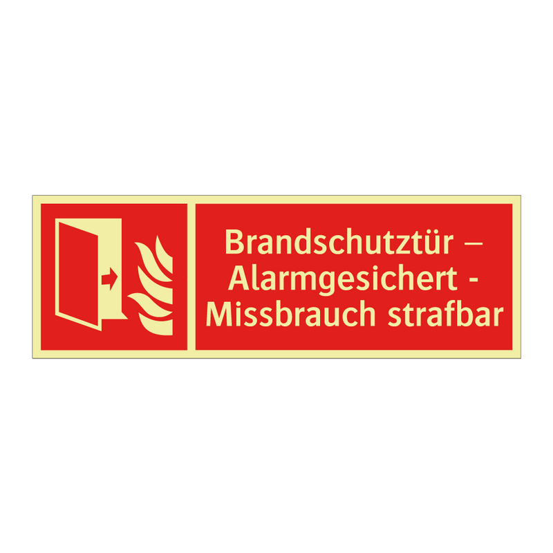 Brandschutztür – Alarmgesichert - Missbrauch strafbar