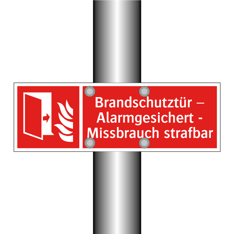 Brandschutztür – Alarmgesichert - Missbrauch strafbar