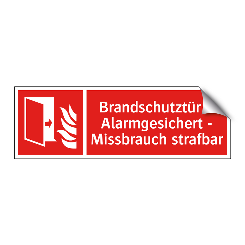 Brandschutztür – Alarmgesichert - Missbrauch strafbar