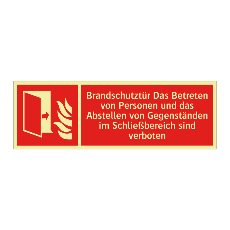 Brandschutztür Das Betreten von Personen und das Abstellen von Gegenständen im Schließbereich sind verboten