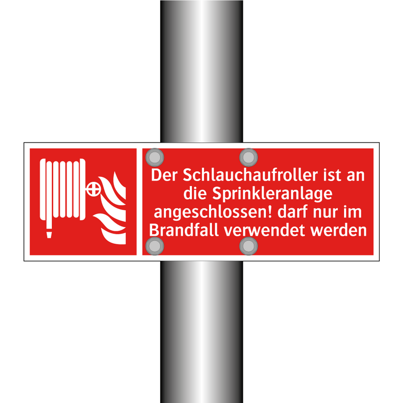 Der Schlauchaufroller ist an die Sprinkleranlage angeschlossen! darf nur im Brandfall verwendet werden