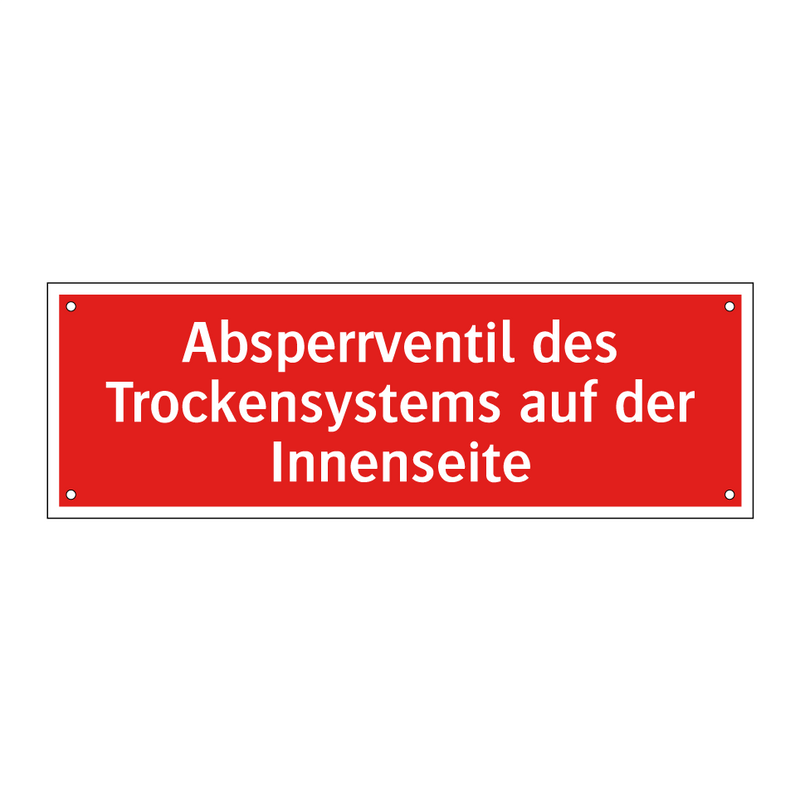 Absperrventil des Trockensystems auf der Innenseite