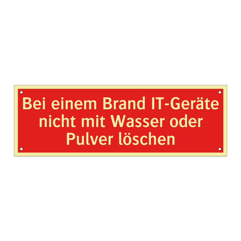 Bei einem Brand IT-Geräte nicht mit Wasser oder Pulver löschen