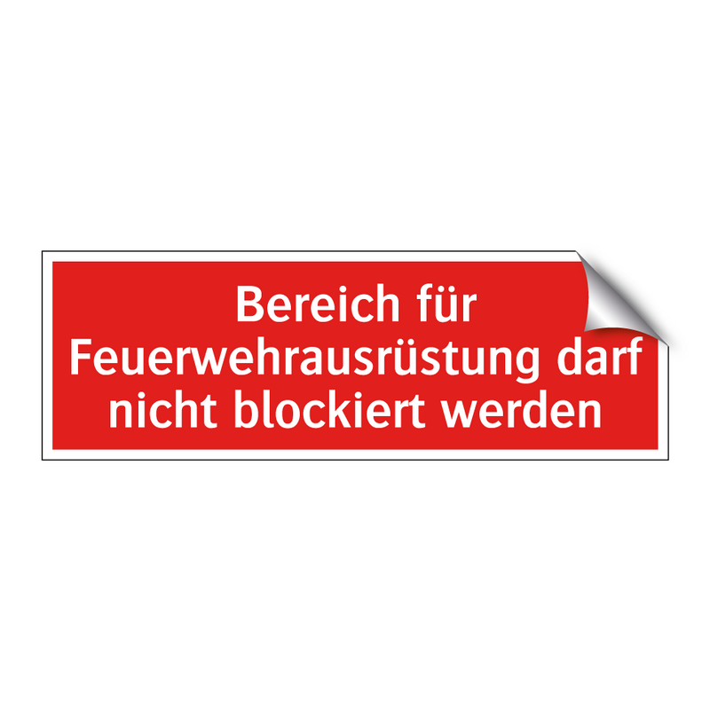 Bereich für Feuerwehrausrüstung darf nicht blockiert werden