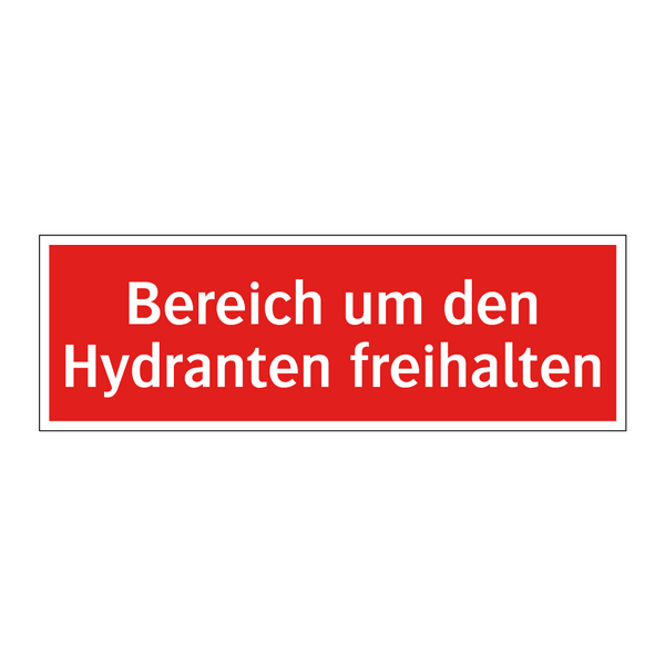 Bereich um den Hydranten freihalten