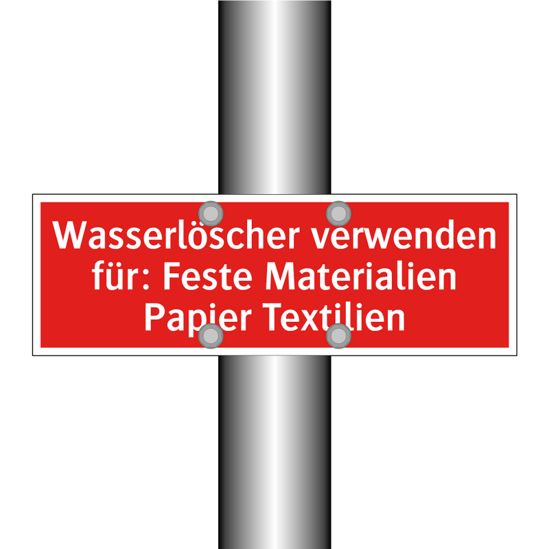 Wasserlöscher verwenden für: Feste Materialien Papier Textilien