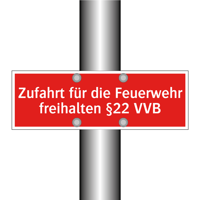 Zufahrt für die Feuerwehr freihalten §22 VVB