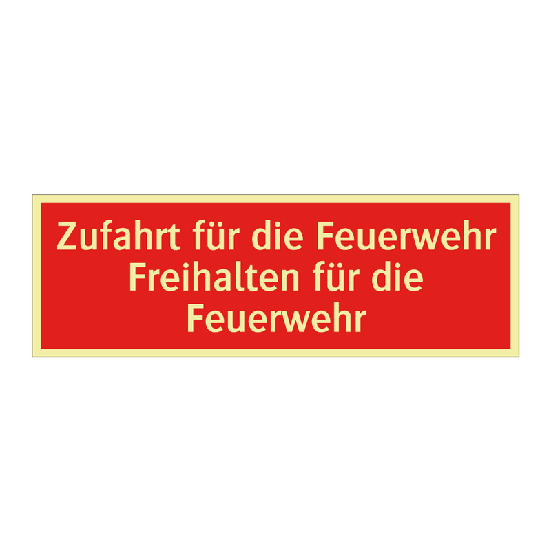 Zufahrt für die Feuerwehr Freihalten für die Feuerwehr