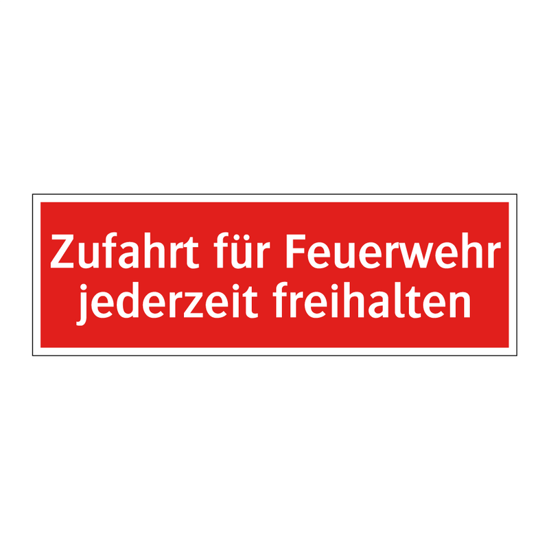 Zufahrt für Feuerwehr jederzeit freihalten