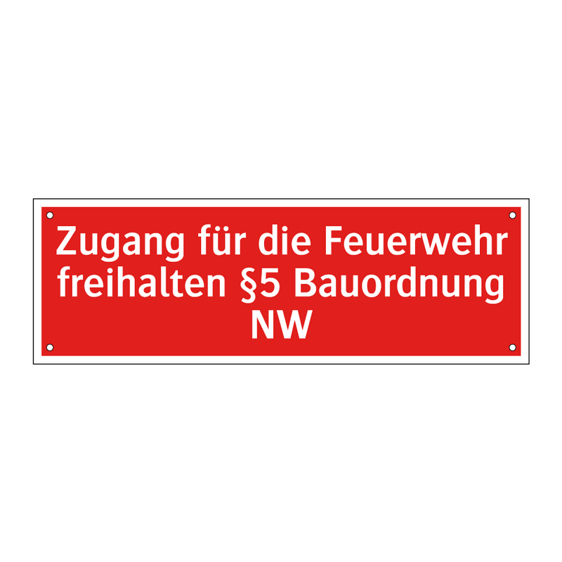 Zugang für die Feuerwehr freihalten §5 Bauordnung NW