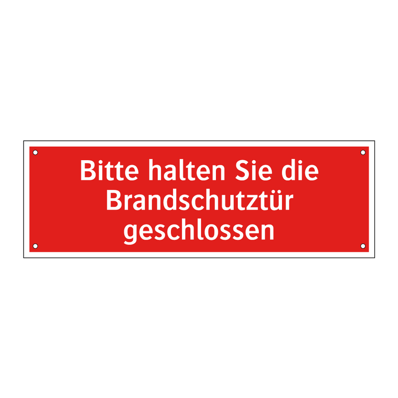 Bitte halten Sie die Brandschutztür geschlossen