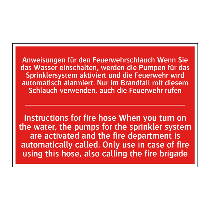 Anweisungen für den Feuerwehrschlauch /.../ - Instructions for fire hose When /.../