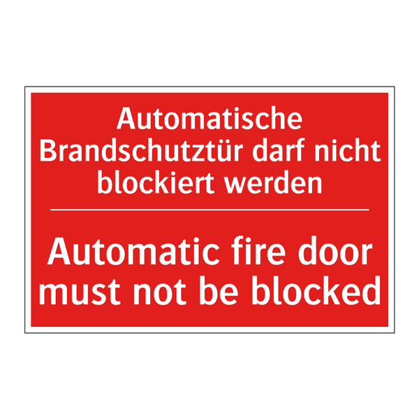 Automatische Brandschutztür darf /.../ - Automatic fire door must not be /.../