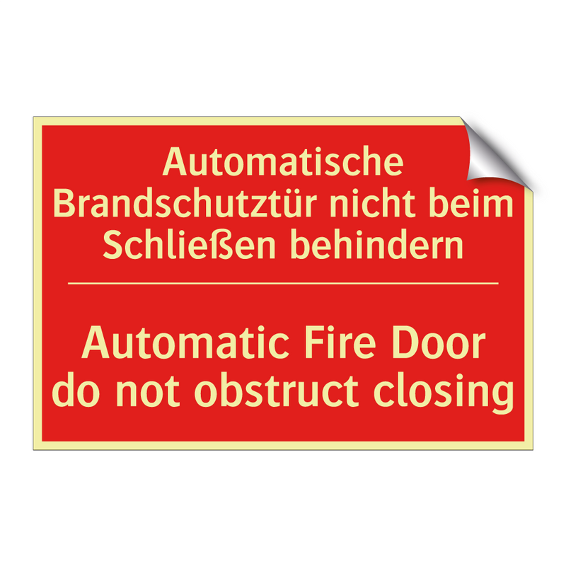 Automatische Brandschutztür nicht /.../ - Automatic Fire Door do not obstruct /.../