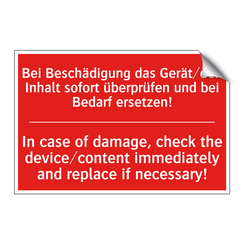 Bei Beschädigung das Gerät/den /.../ - In case of damage, check the device/content /.../