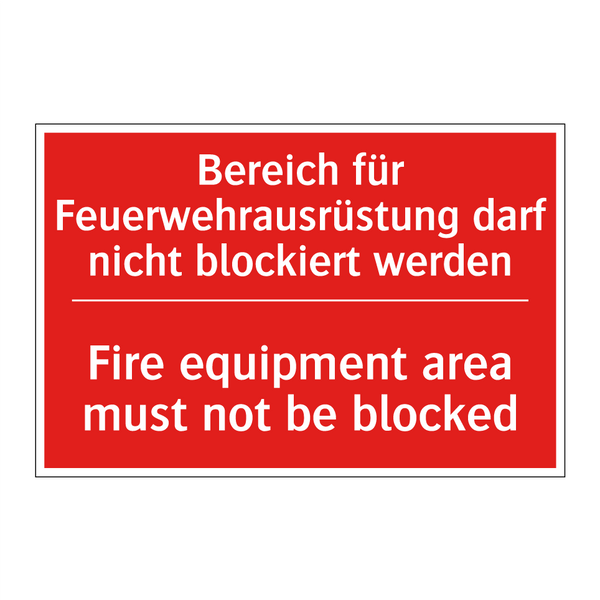 Bereich für Feuerwehrausrüstung /.../ - Fire equipment area must not be /.../