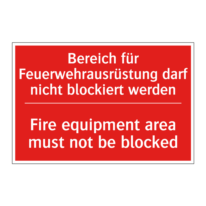 Bereich für Feuerwehrausrüstung /.../ - Fire equipment area must not be /.../