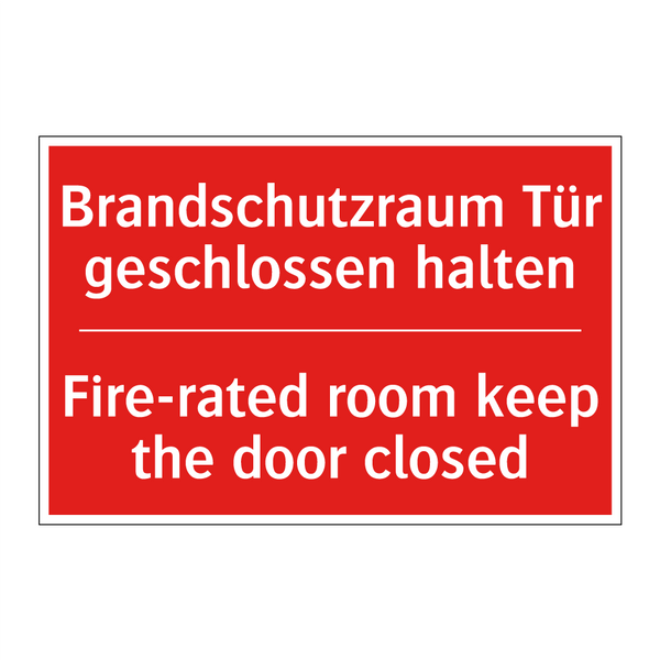 Brandschutzraum Tür geschlossen /.../ - Fire-rated room keep the door /.../