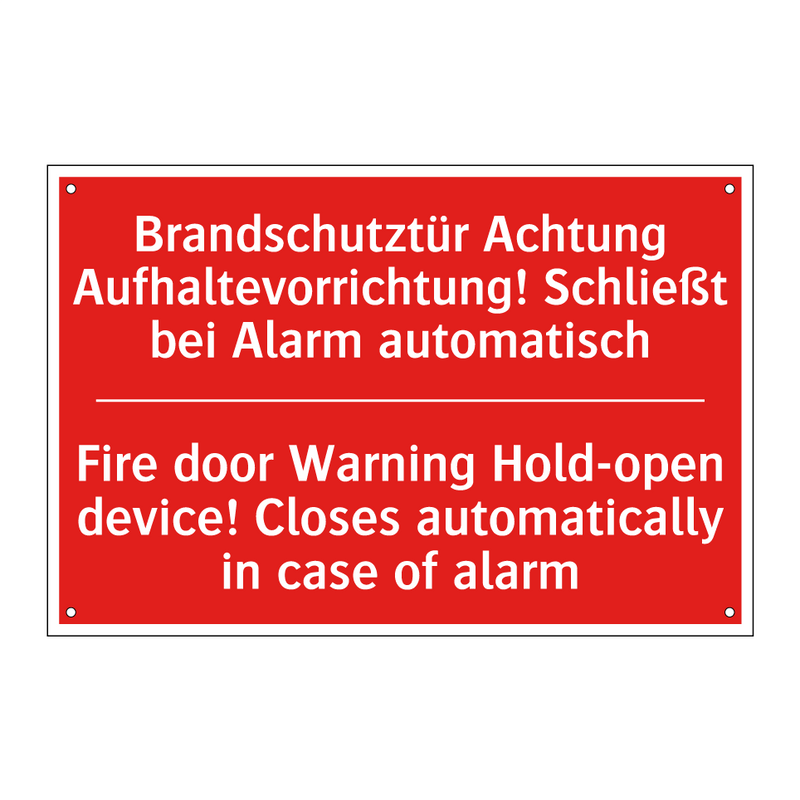 Brandschutztür Achtung Aufhaltevorrichtung! /.../ - Fire door Warning Hold-open device! /.../