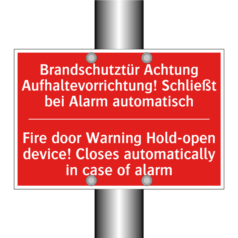 Brandschutztür Achtung Aufhaltevorrichtung! /.../ - Fire door Warning Hold-open device! /.../