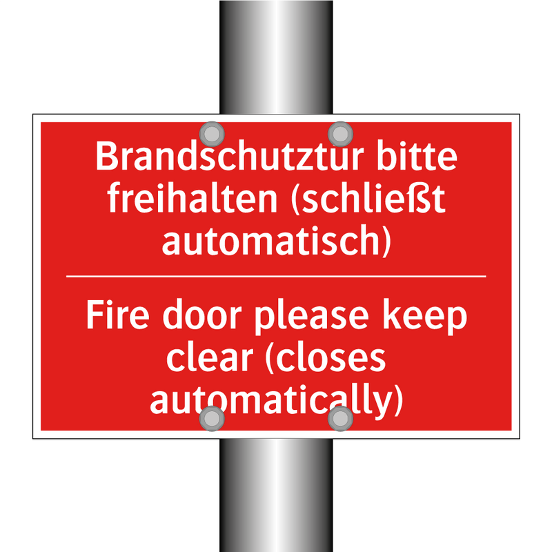 Brandschutztür bitte freihalten /.../ - Fire door please keep clear (closes /.../