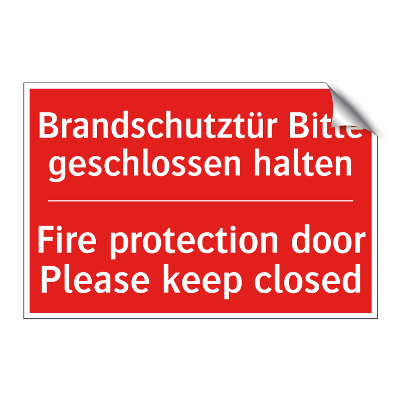 Brandschutztür Bitte geschlossen /.../ - Fire protection door Please keep /.../