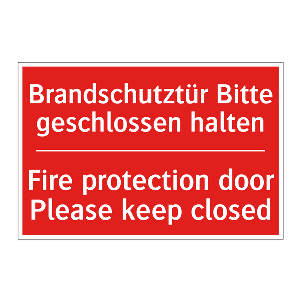 Brandschutztür Bitte geschlossen /.../ - Fire protection door Please keep /.../