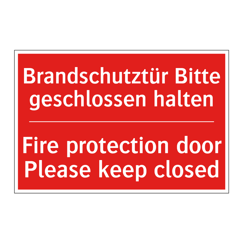 Brandschutztür Bitte geschlossen /.../ - Fire protection door Please keep /.../