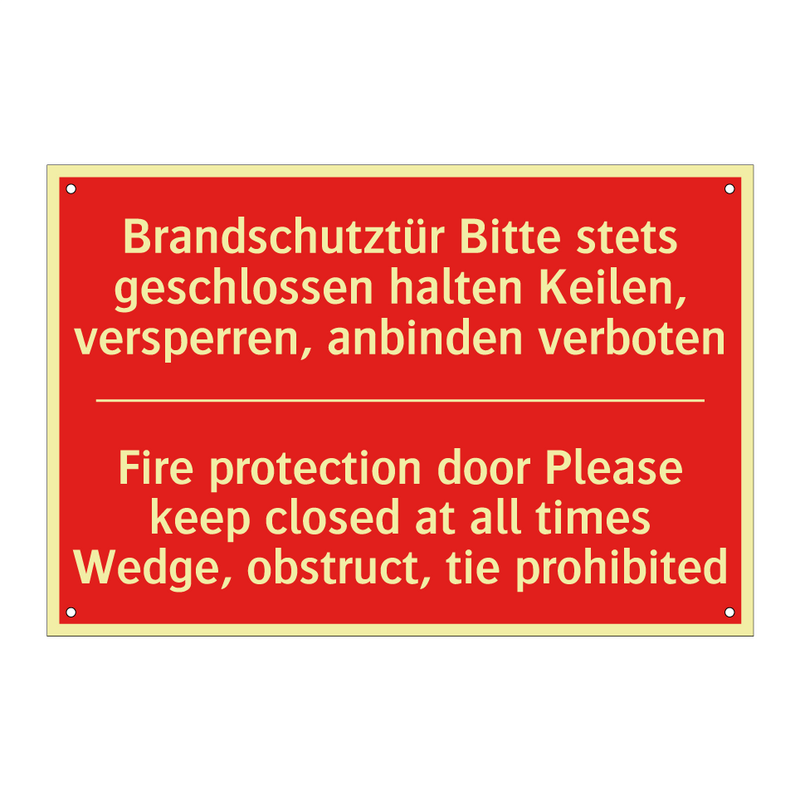 Brandschutztür Bitte stets geschlossen /.../ - Fire protection door Please keep /.../