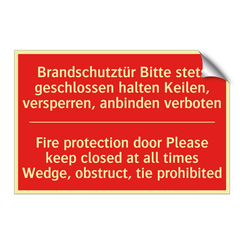 Brandschutztür Bitte stets geschlossen /.../ - Fire protection door Please keep /.../